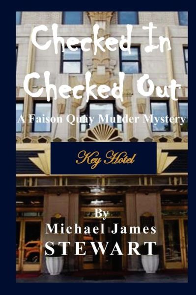 Cover for Michael James Stewart · Checked In / Checked Out (Pocketbok) (2012)