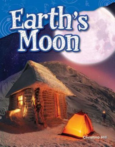 Cover for Christina Hill · Earth's Moon (Paperback Book) (2015)