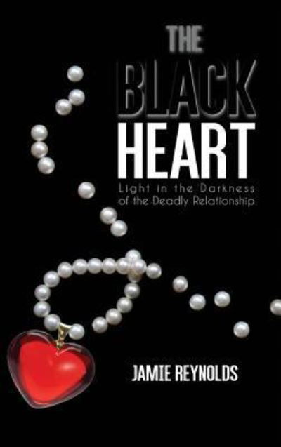 Cover for Jamie Reynolds · The Black Heart (Hardcover Book) (2017)