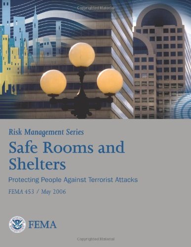 Cover for Federal Emergency Management Agency · Risk Management Series:  Safe Rooms and Shelters - Protecting People Against Terrorist Attacks (Fema 453 / May 2006) (Pocketbok) (2013)