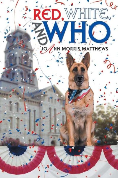 Cover for Joann Morris Matthews · Red, White, and Who (Paperback Book) (2013)