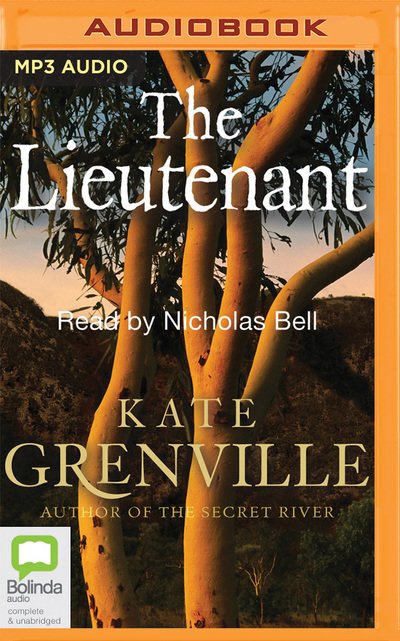 Cover for Kate Grenville · Lieutenant, The (MP3-CD) (2018)