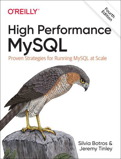 Cover for Silvia Botros · High Performance MySQL: Proven Strategies for Running MySQL at Scale (Paperback Book) (2021)