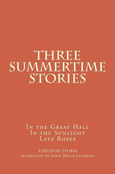 Cover for Theodor Storm · Three Summertime Stories (Paperback Bog) (2014)