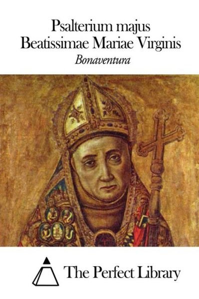 Cover for Bonaventura · Psalterium Majus Beatissimae Mariae Virginis (Paperback Bog) (2014)