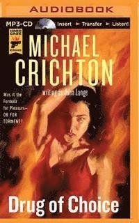 Cover for Michael Crichton · Drug of Choice (MP3-CD) (2015)