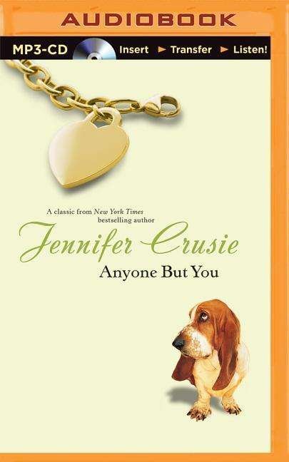 Anyone but You - Crusie, Jennifer, Etc - Audio Book - Brilliance Audio - 9781501232510 - 3. februar 2015