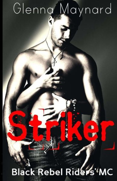 Cover for Glenna Maynard · Striker (Paperback Book) (2014)