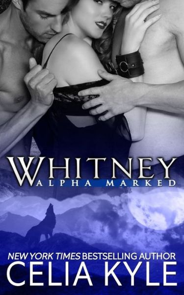 Whitney - Celia Kyle - Books - Createspace - 9781502871510 - October 16, 2014