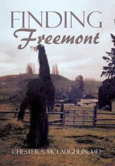 Cover for Md Chester S Mclaughlin · Finding Freemont (Hardcover Book) (2015)