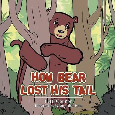 Cover for Ilett O\'connor · How Bear Lost His Tail (Paperback Bog) (2015)