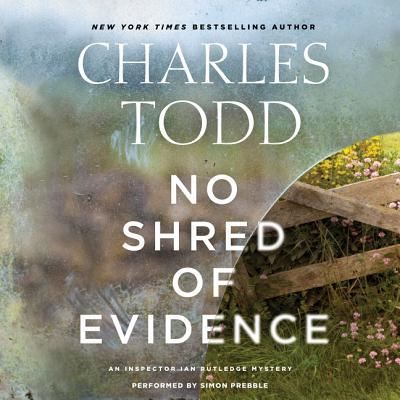 Cover for Charles Todd · No Shred of Evidence An Inspector Ian Rutledge Mystery (CD) (2016)