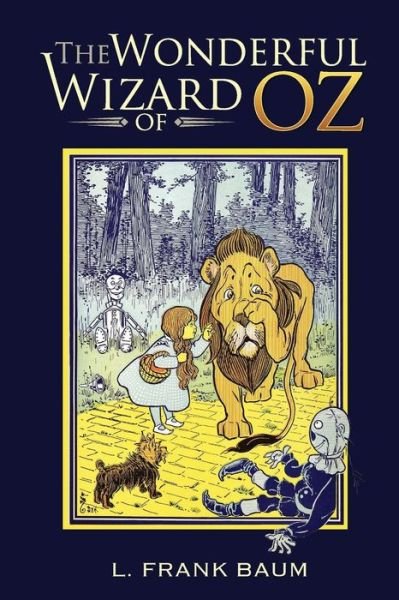 The Wonderful Wizard of Oz - L Frank Baum - Kirjat - Createspace - 9781508486510 - tiistai 17. helmikuuta 2015