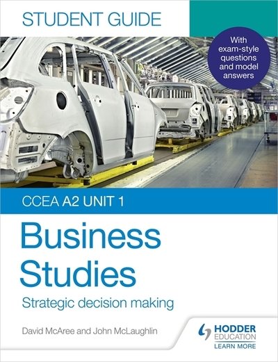 Cover for John McLaughlin · CCEA A2 Unit 1 Business Studies Student Guide 3: Strategic decision making (Paperback Book) (2020)