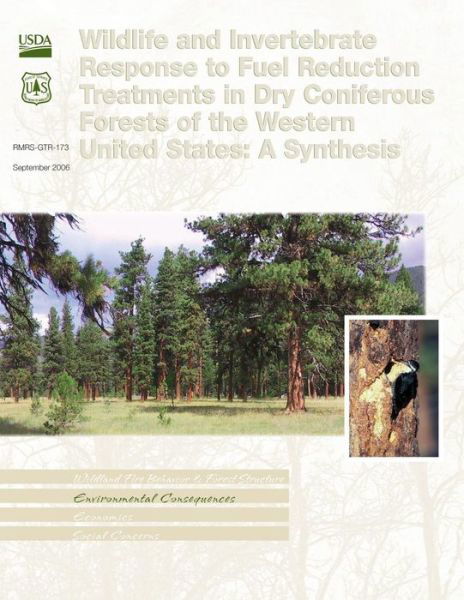 Cover for United States Department of Agriculture · Wildlife and Invertebrate Response to Fuel Reduction Treatments in Dry Coniferous Forests of the Western United States: a Synthesis (Paperback Book) (2015)