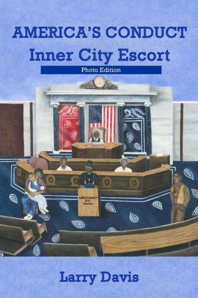 Cover for Larry Davis · America's Conduct - Photo Edition: Inner City Escort (Paperback Book) (2015)