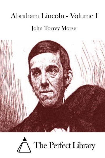 Cover for John Torrey Morse · Abraham Lincoln - Volume I (Paperback Book) (2015)