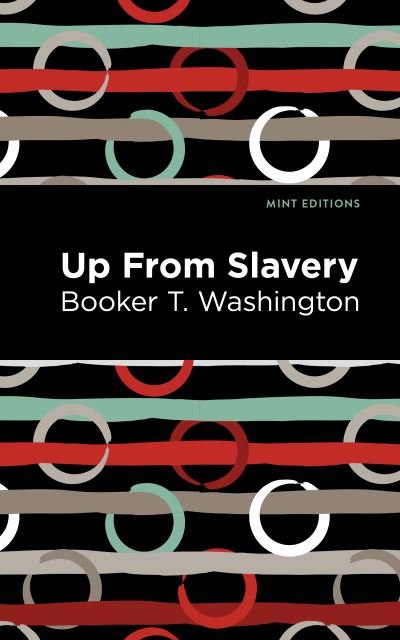 Cover for Booker T. Washington · Up From Slavery - Mint Editions (Paperback Book) (2020)