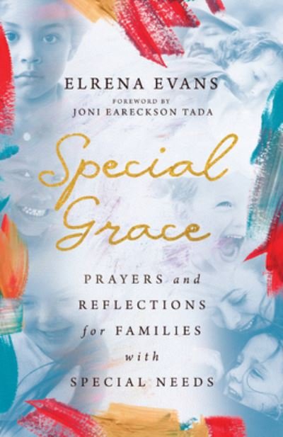 Cover for Elrena Evans · Special Grace – Prayers and Reflections for Families with Special Needs (Pocketbok) (2022)