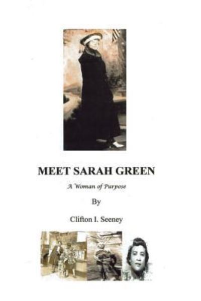 Cover for Clifton I. Seeney · Meet Sarah Green (Paperback Book) (2016)