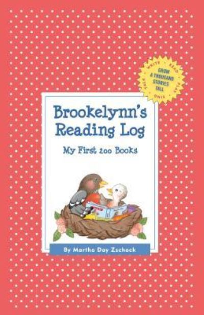 Brookelynn's Reading Log: My First 200 Books (Gatst) - Martha Day Zschock - Libros - Commonwealth Editions - 9781516249510 - 2 de noviembre de 2015