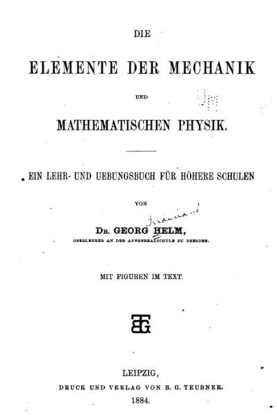 Cover for Georg Helm · Die Elemente Der Mechanik Und Mathematischen Physik (Paperback Book) (2015)