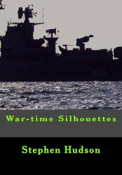 Cover for Stephen Hudson · War-time Silhouettes (Paperback Book) (2015)