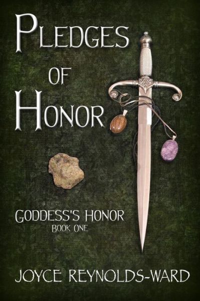 Cover for Joyce Reynolds-Ward · Pledges of Honor : Goddess's Honor Book One (Paperback Book) (2016)