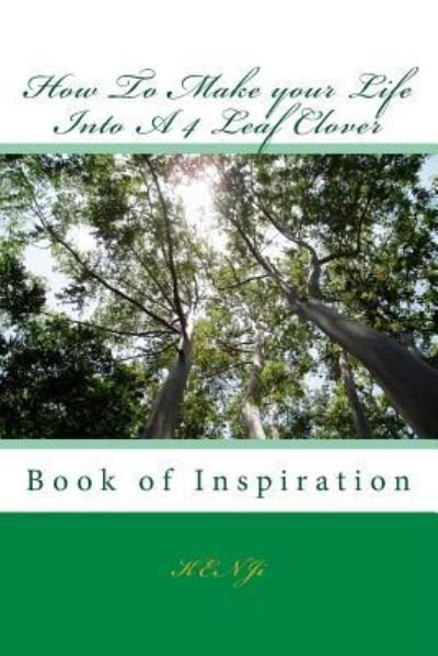 Cover for Kenji · How To Make your Life Into A 4 Leaf Clover (Pocketbok) (2016)
