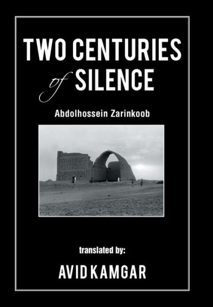 Cover for Avid Kamgar · Two Centuries of Silence (Hardcover Book) (2016)