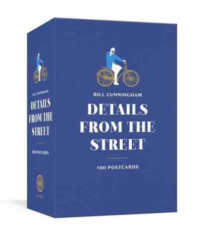 Bill Cunningham: Details from the Street: 100 Postcards - New York Times - Książki - Potter/Ten Speed/Harmony/Rodale - 9781524763510 - 7 września 2021