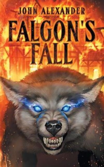 Cover for John Alexander · Falgon's Fall (Taschenbuch) (2018)