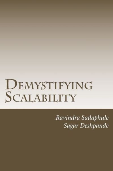 Cover for Sagar Deshpande · Demystifying Scalability (Paperback Bog) (2016)