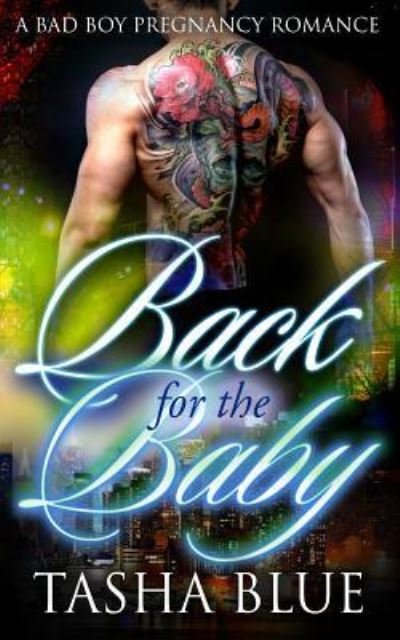 Cover for Tasha Blue · Back For The Baby (Paperback Book) (2016)