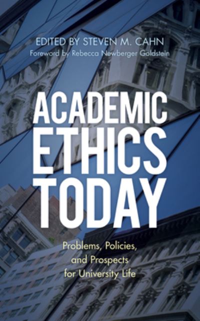 Cover for Steven M. Cahn · Academic Ethics Today: Problems, Policies, and Prospects for University Life - The ACE Series on Higher Education (Paperback Book) (2022)