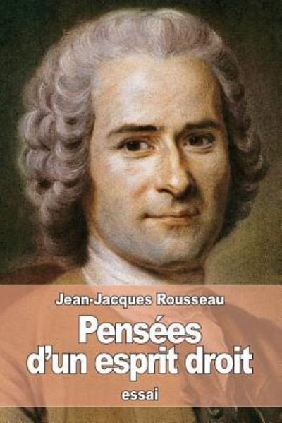 Cover for Jean-Jacques Rousseau · Pensees d'un esprit droit (Paperback Bog) (2016)