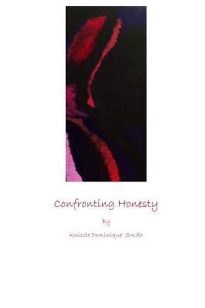 Cover for Knicole Dominique Smith · Confronting Honesty (Pocketbok) (2016)