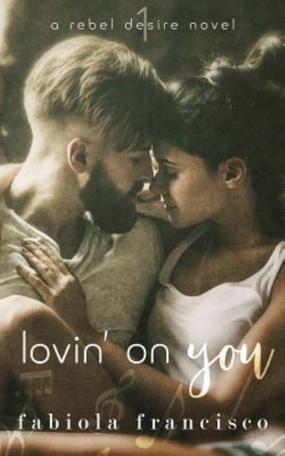 Cover for Fabiola Francisco · Lovin' on You (Paperback Book) (2017)