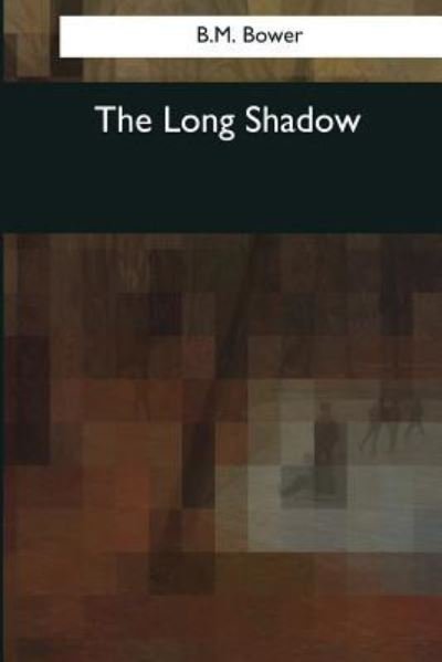 Cover for B M Bower · The Long Shadow (Paperback Bog) (2017)