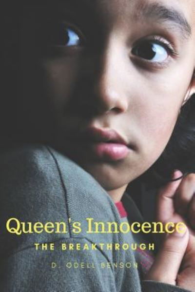 Queen's Innocence - D Odell Benson - Kirjat - Createspace Independent Publishing Platf - 9781546431510 - torstai 18. toukokuuta 2017