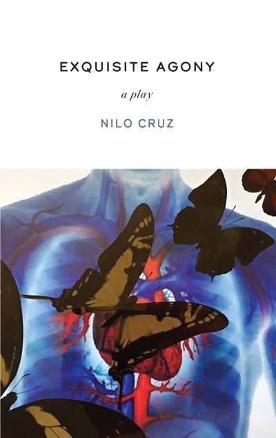 Cover for Nilo Cruz · Exquisite Agony (Paperback Book) (2020)