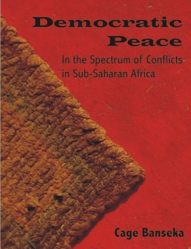 Cover for Cage Banseka · Democratic Peace: in the Spectrum of Conflicts in Sub-saharan Africa (Paperback Book) (2005)
