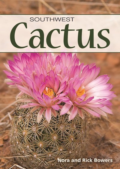 Cover for Nora Bowers · Cactus of the Southwest (SPILLEKORT) (2017)