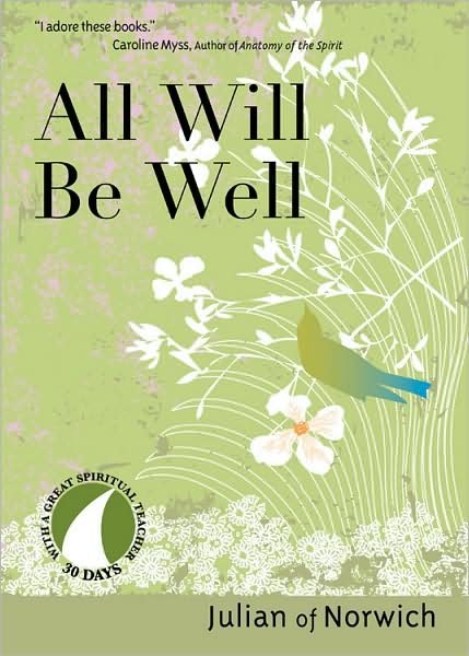 Cover for Julian of Norwich · All Will be Well - 30 Days with a Great Spiritual Teacher Series (Paperback Book) [Revised edition] (2008)