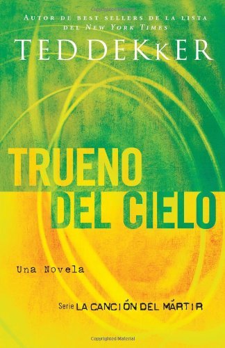 Cover for Ted Dekker · Trueno Del Cielo (La Cancion Del Martir) (Spanish Edition) (Paperback Book) [Spanish, Tra edition] (2010)