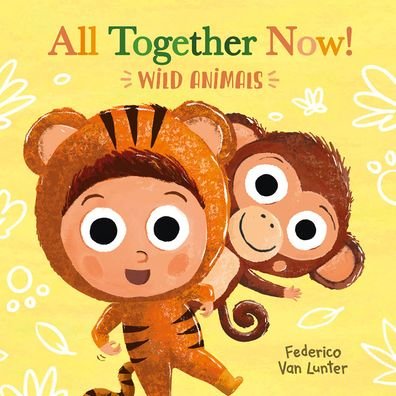 Cover for Federico Van Lunter · All Together Now! Wild Animals - Little Furry Friends (Gebundenes Buch) (2023)
