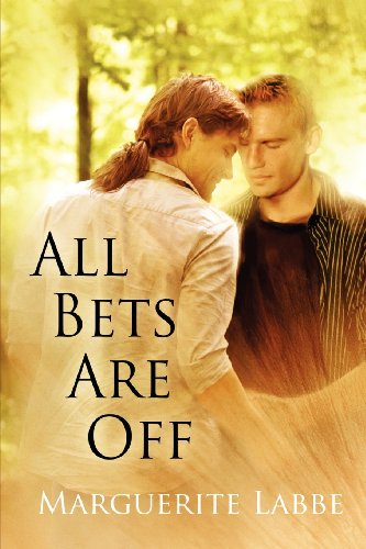 All Bets Are Off - Marguerite Labbe - Books - Dreamspinner Press - 9781613722510 - December 9, 2011