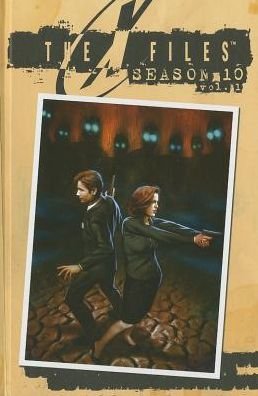 Cover for Joe Harris · X-Files Season 10 Volume 1 - The X-Files (Season 10) (Hardcover Book) (2013)