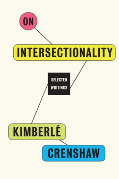 Cover for Kimberlé Crenshaw · On Intersectionality Essential Writings (Hardcover Book) (1950)