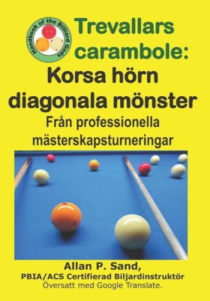 Cover for Allan P Sand · Trevallars Carambole - Korsa H rn Diagonala M nster (Taschenbuch) (2019)